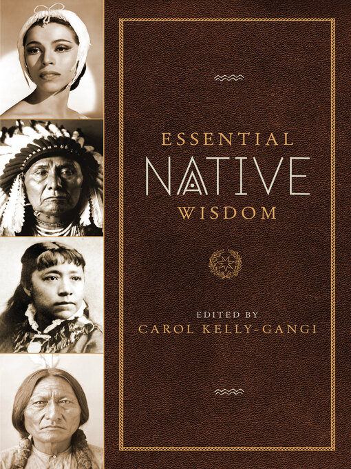 Title details for Essential Native Wisdom by Carol Kelly-Gangi - Available